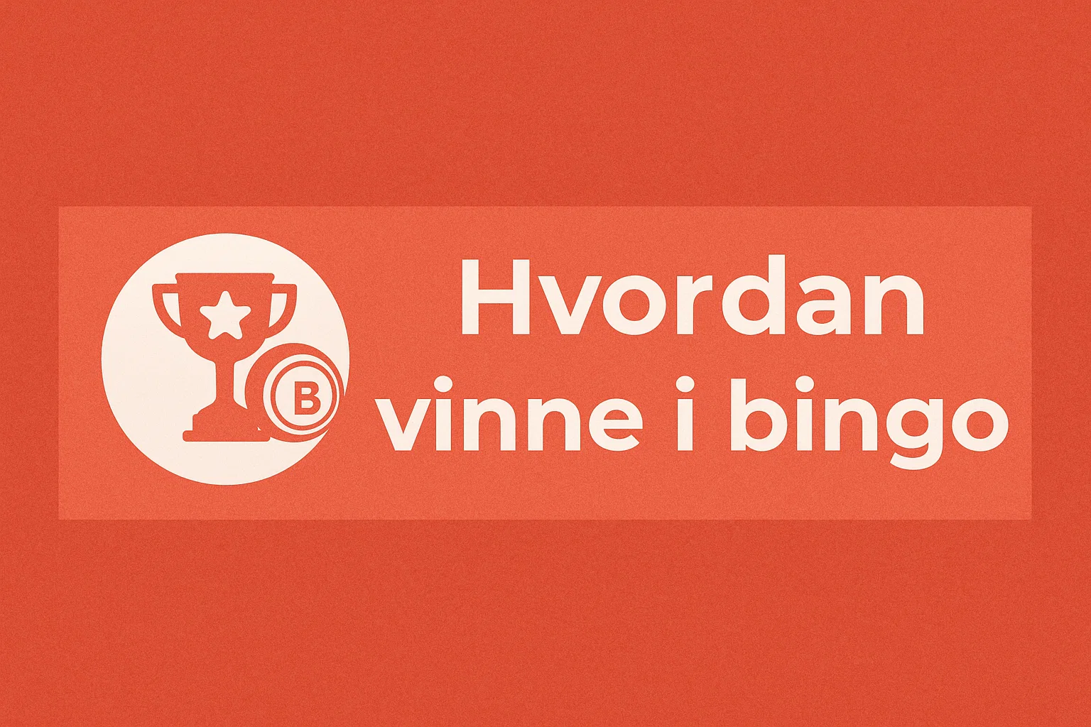 Hvordan vinne i bingo